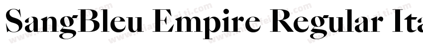 SangBleu Empire Regular Italic字体转换